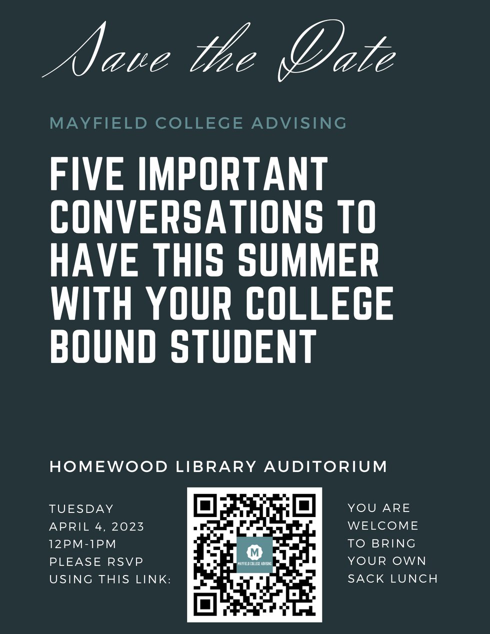 Mayfield College Advising / Tuesday April 4 12pm-1pm at the Homewood Library Auditorium / "Summer planning for college bound students of any age - 1